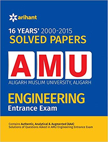 Arihant 16 Years' Solved Papers for AMU Engineering Entrance Exam